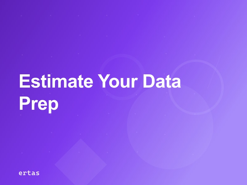 Data Preparation Time Estimator: How Long Does AI Data Prep Take by Document Type