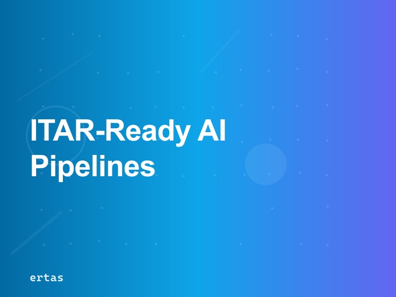 ITAR-Compliant AI Training Data Pipelines for Defense Contractors