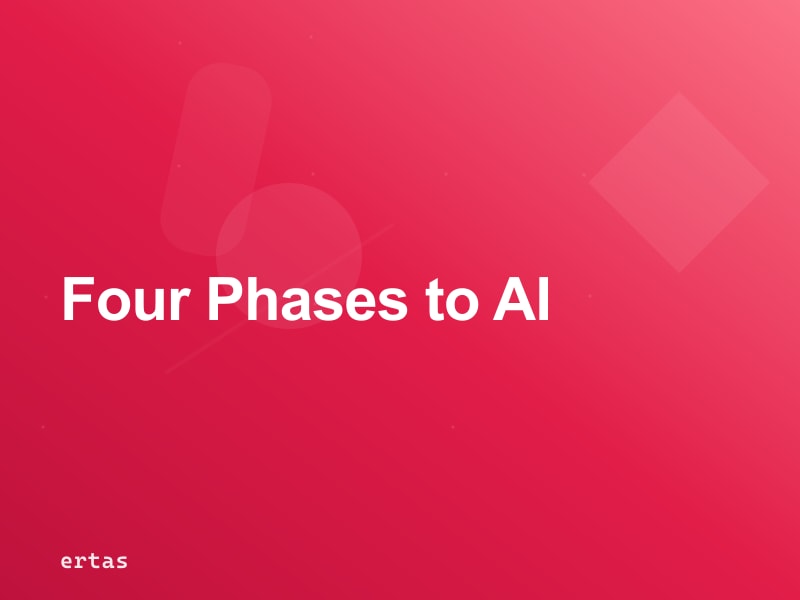 The Enterprise AI Adoption Roadmap: Digitalize, Clean, Label, Train