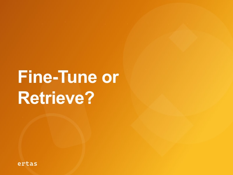 Fine-Tuned Models vs RAG for Enterprise AI Agents: When to Use Which