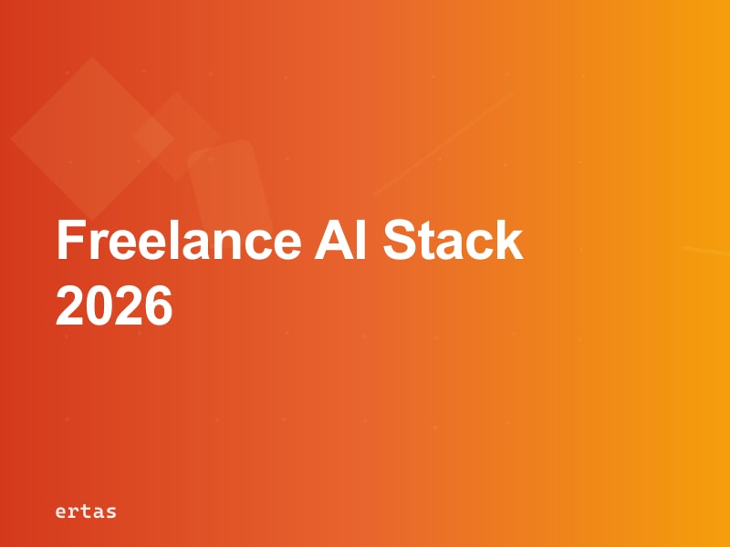 The Freelance AI Consultant's Stack in 2026