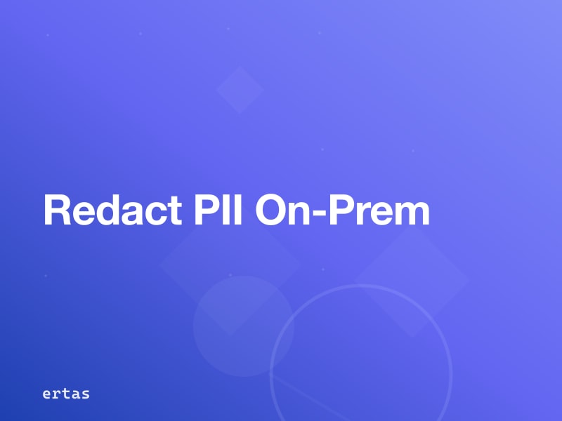 On-Premise PII and PHI Redaction Workflows for Multi-Industry Service Providers