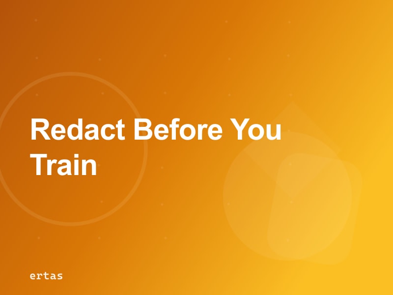 PHI Redaction for AI Training: A Step-by-Step Guide for Healthcare ML Teams