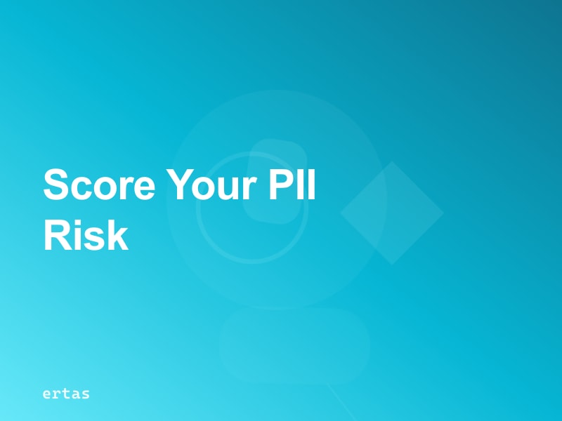 PII Exposure Risk Scorecard: Self-Assessment for AI Pipelines