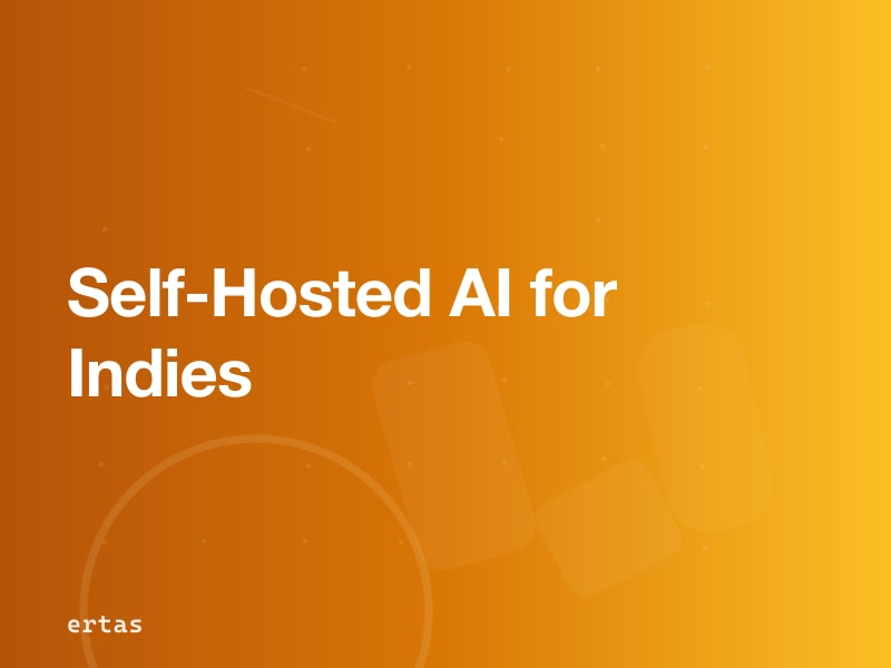 Self-Hosted AI for Indie Apps: Replace GPT-4 with Your Own Model